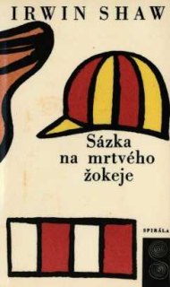 SÁZKA NA MRTVÉHO ŽOKEJE