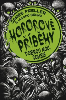 HOROROVÉ PŘÍBĚHY 3 DOBROU NOC, ZOMBIE