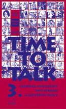 TIME TO TALK 3