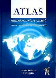 ATLAS MEZINÁRODNÍCH VZTAHŮ