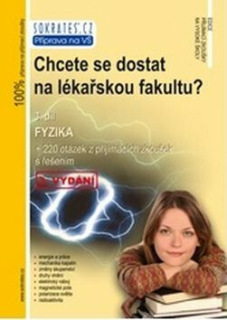 CHCETE SE DOSTAT NA LÉKAŘSKOU FAKULTU 3. DÍL FYZIKA