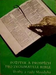POŽITEK A PROSPĚCH PRO ZKOUMATELE BIBLE