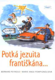 POTKÁ JEZUITA FRANTIŠKÁNA...