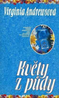 KVĚTY Z PŮDY
