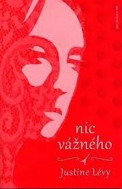 NIC VÁŽNÉHO