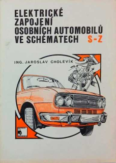 ELEKTRICKÉ ZAPOJENÍ OSOBNÍCH AUTOMOBILŮ VE SCHÉMATECH S-Z