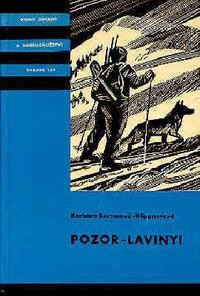 POZOR -  LAVINY!