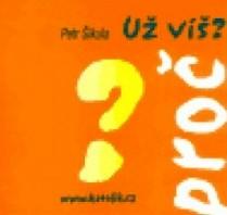 UŽ VÍŠ ?