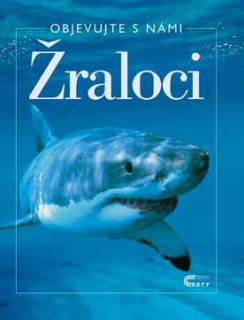 ŽRALOCI OBJEVUJTE S NÁMI