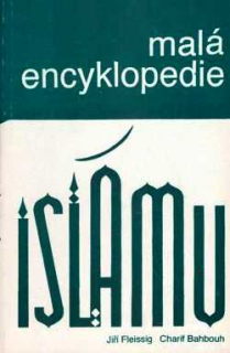 MALÁ ENCYKLOPEDIE ISLÁMU