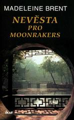 NEVĚSTA PRO MOONRAKERS