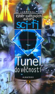 TUNEL DO VEČNOSTI