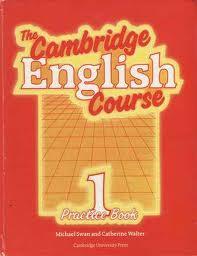 THE CAMBRIDGE ENGLISH COURSE 1 PRACTICE BOOK