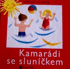 KAMARÁDI SE SLUNÍČKEM