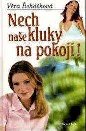 NECH NAŠE KLUKY NA POKOJI!