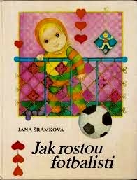 JAK ROSTOU FOTBALISTI