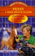 PENNY A SEDM BÍLÝCH TLAPEK 11 - ZÁCHRANA V POSLEDNÍ CHVÍLI